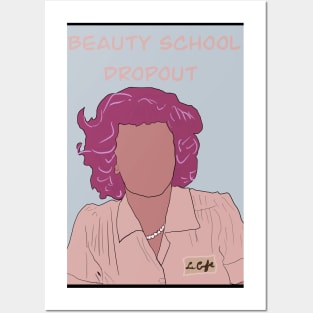 Beauty School Dropout Posters and Art